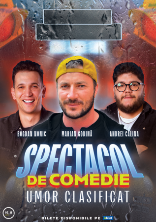 Spectacol de comedie cu Marian Godină, Bogdan Nonic și Andrei Călina - "Umor clasificat"