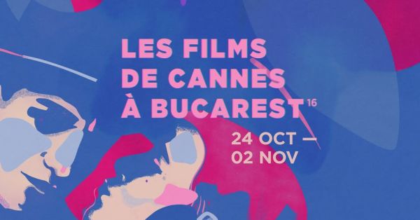 Les Films de Cannes à Bucarest