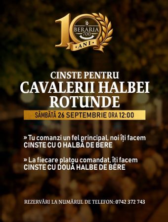Aniversarea Berăriei 700 | 10 ANI PE CINSTE