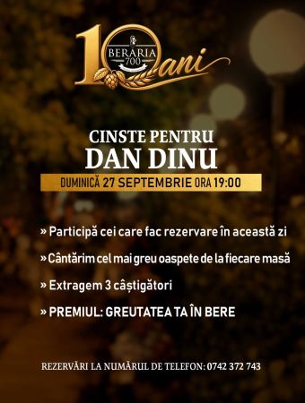 Aniversarea Berăriei 700 | 10 ANI PE CINSTE