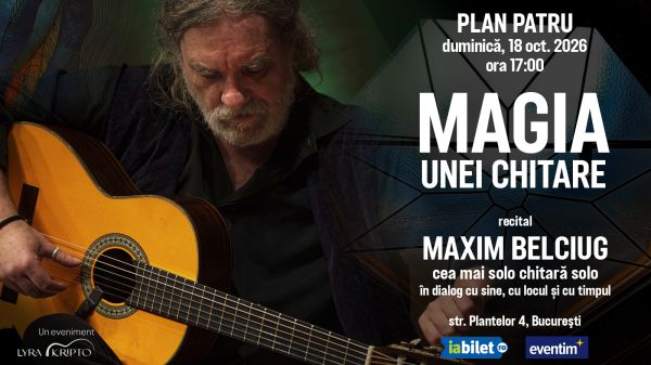 PLAN PATRU | Magia unei chitare