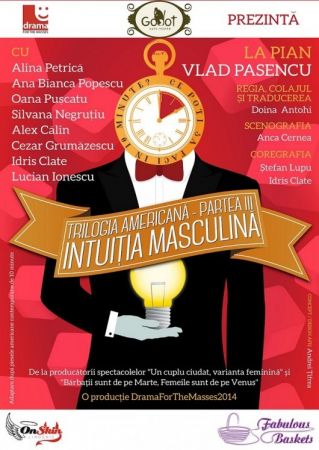 Spectacolul "Intuiția masculină" - Trilogia americană (partea a III-a)