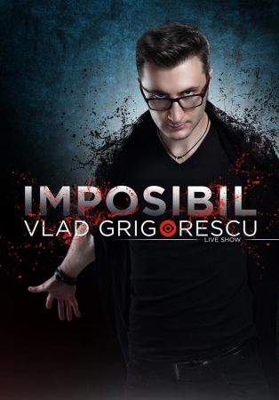 IMPOSIBIL cu Vlad Grigorescu