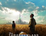 Filmul "Tomorrowland: Lumea de dincolo de mâine"