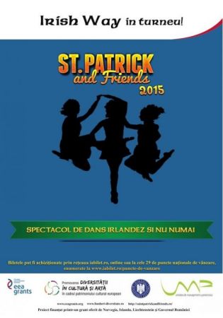 Spectacolul de dans irlandez Saint Patrick and Friends