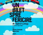 Spectacolul "Un bilet spre fericire"