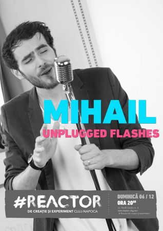 MIHAIL - Unplugged Flashes