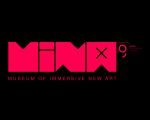 MINA - Museum of Immersive New Art